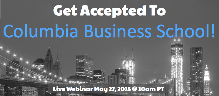 Get Accepted to Columbia Business School