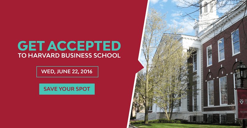 Get Accepted to Harvard Business School